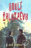 Údolí žalozpěvu (kniha 1.) - Jana Rečková - kniha z kategorie Životopisy