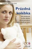 Prázdná kolébka (Jak překonat ztrátu dítěte před porodem nebo těsně po něm) - kniha z kategorie Psychologie