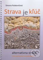 Strava je kľúč - Simona Polakovičová - kniha z kategorie Zdraví a životní styl