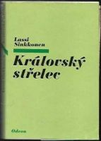 Královský střelec - Lassi Sinkkonen (1981, Odeon)