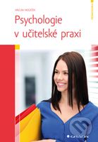 Psychologie v učitelské praxi - Václav Holeček - kniha z kategorie Pedagogika