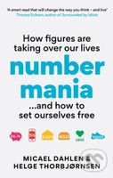 Numbermania (How Figures Are Taking Over Our Lives and How To Set Ourselves Free) - kniha z kategorie Humanitní a společenské vědy