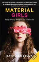 Material Girls (Why Reality Matters for Feminism) - Kathleen Stock - kniha z kategorie Humanitní a společenské vědy