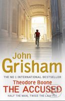 Theodore Boone: The Accused - John Grisham - kniha z kategorie Beletrie pro děti