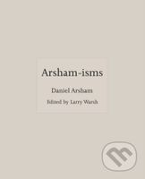 Arsham-isms - Daniel Arsham - kniha z kategorie Citáty