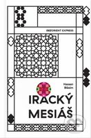 Iracký Mesiáš - Hassan Blásim - kniha z kategorie Společenská beletrie