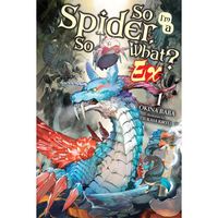 Manga Yen Press So I'm a Spider, So What? Ex 1 Light Novel