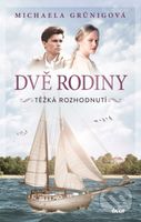 Těžké rozhodnutí (Těžké rozhodnutí) - Michaela Grünig - kniha z kategorie Společenská beletrie