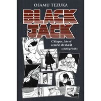 Manga CREW Black Jack: Chlapec, který zemřel dvakrát a další příběhy
