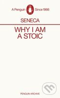 Why I am a Stoic - Seneca - kniha z kategorie Beletrie