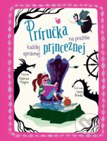 Príručka na prežitie každej správnej princeznej - Federica Magrin - kniha z kategorie Pro děti