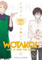 Wotakoi: Love is Hard for Otaku 3 - Fujita - kniha z kategorie Komiksy