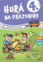 Hurá na prázdniny pro 4. ročník (Hravé procvičování) - kniha z kategorie 1. stupeň