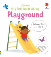 Very First Words Library: Playground - Matthew Oldham, Tony Neal (ilustrátor) - kniha z kategorie Naučné knihy