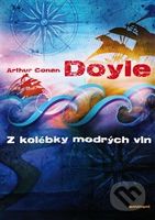 Z kolébky modrých vln - Arthur Conan Doyle - kniha z kategorie Beletrie