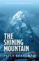 The Shining Mountain (The first ascent of the West Wall of Changabang) - kniha z kategorie Geologie