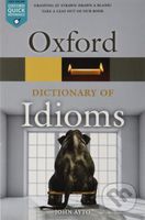 Oxford Dictionary of Idioms, 4th - John Ayto - kniha z kategorie Jazykové učebnice a slovníky
