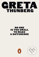 No One Is Too Small to Make a Difference - Greta Thunberg - kniha z kategorie Humanitní a společenské vědy