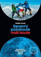 Severní polokoule naší koule (Mont Blanc Mt. Everest Denali Elbrus) - kniha z kategorie Cestopisy z Evropy