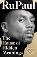 The House of Hidden Meanings - RuPaul - kniha z kategorie Umění, design a architektura
