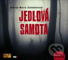 Jedlová samota - Andrea Maria Schenkelová - audiokniha z kategorie Detektivky, thrillery a horory