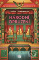 Národní opruzení 1 - Karolína Zoe Meixnerová, Adéla Stopka (ilustrátor) - kniha z kategorie Detektivky