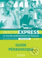 Objectif Express 1 (A1/A2) Guide pédagogique, nouvelle ed. - kniha z kategorie Jazykové učebnice a slovníky
