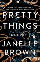Pretty Things (A Novel) - Janelle Brown - kniha z kategorie Thrillery