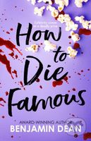 How To Die Famous - Benjamin Dean - kniha z kategorie Beletrie pro děti