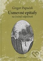 Úsmevné epitafy na (večný) odpočinok - Gregor Papuček - kniha z kategorie Poezie