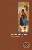 Krása spasí svět - Karel Sládek - kniha z kategorie Filozofie