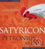 Satyricon - Csehy Zoltán - kniha z kategorie Beletrie