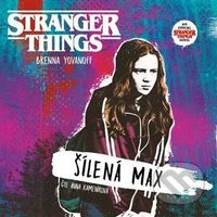 Stranger Things: Šílená Max (Šílená Max) - Brenna Yovanoff - audiokniha z kategorie Pro děti