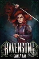 The Ravensong - Cayla Fay