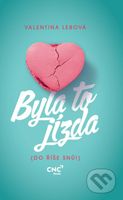 Byla to jízda ((Do říše snů!)) - Valentina Lebová - kniha z kategorie Romantika