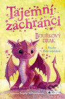 Tajemní zachránci: Bouřkový drak - Paula Harrison - kniha z kategorie Pro děti