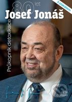 Josef Jonáš - 80 let (Průkopník detoxikace) - Petr Čermák - kniha z kategorie Alternativní medicína