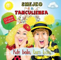 Smejko a Tanculienka: Kde bolo, tam bolo... - Smejko a Tanculienka