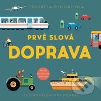 Prvé slová - Doprava - Fiona Powers (ilustrátor) - kniha z kategorie Naučné knihy