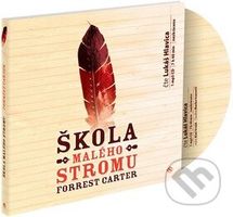 Škola Malého stromu  (Nezkrácená verze na 1 MP3 CD) - audiokniha z kategorie Společenská beletrie