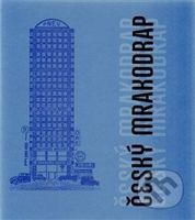 Český mrakodrap (Nejzajímavější výškové stavby 20. a 21. století) - kniha z kategorie Městská architektura