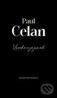 Všechno je jinak - Paul Celan - kniha z kategorie Poezie
