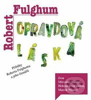 Opravdová láska - Robert Fulghum - audiokniha z kategorie Beletrie