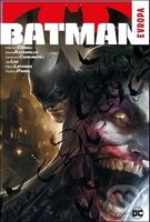 Batman: Evropa - Mateo Casali, Brian Azzarello, Jim Lee (Ilustrácie), Giuseppe Camuncoli (Ilustrácie), Diego Latorre (Ilustrácie), Gerald Parel …