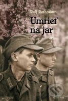 Umrieť na jar - Ralf Rothmann - kniha z kategorie Beletrie