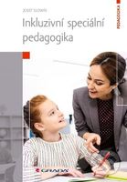 Inkluzivní speciální pedagogika - Josef Slowík - kniha z kategorie Pedagogika