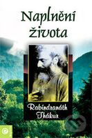 Naplnění života - Sádhaná Rabíndranáth Thákur - kniha z kategorie Filozofie