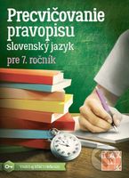 Precvičovanie pravopisu 7 (Vnútri aj kľúč s riešením) - kniha z kategorie 2. stupeň