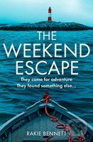 The Weekend Escape - Rakie Bennett - kniha z kategorie Detektivky, thrillery a horory