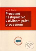 Procesné nástupníctvo v civilnom práve procesnom - Marek Števček - kniha z kategorie Trestní právo